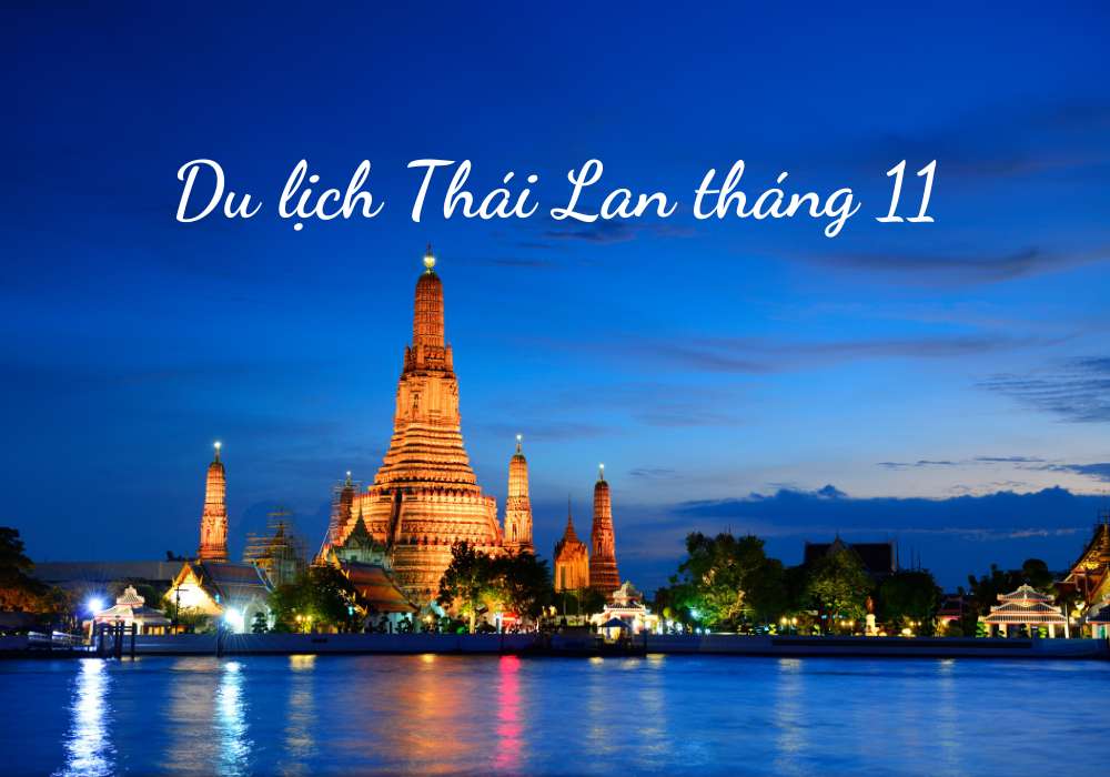 du lịch Thái Lan tháng 11