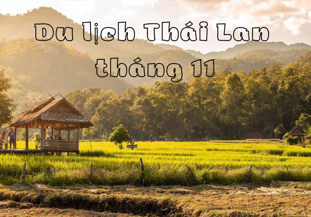 du lịch Thái Lan tháng 11