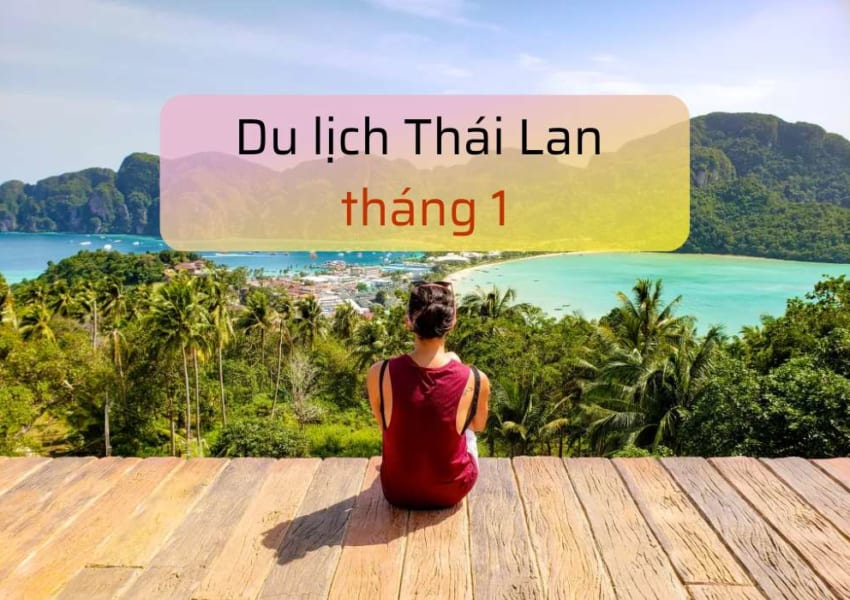 Du lịch Thái Lan tháng 1