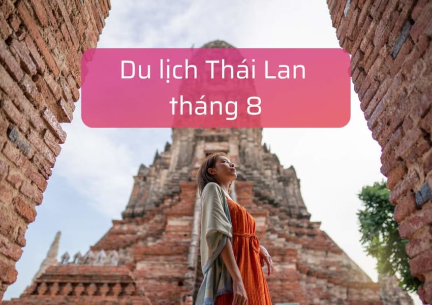du lịch Thái Lan tháng 8